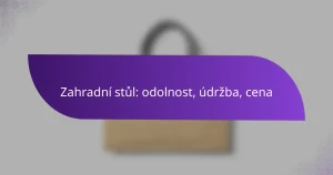 Zahradní stůl: odolnost, údržba, cena